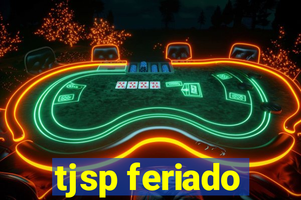 tjsp feriado